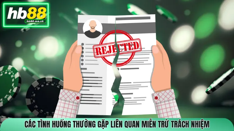 Trường hợp áp dụng trong chính sách miễn trừ trách nhiệm