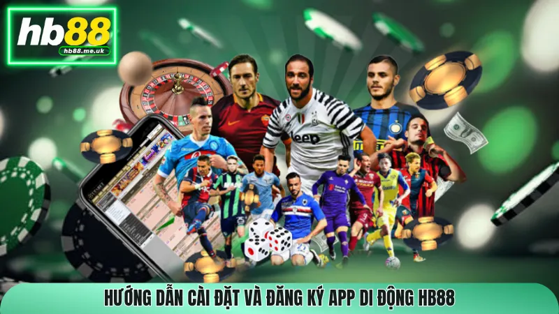 Hướng dẫn cài đặt và đăng ký app di động HB88