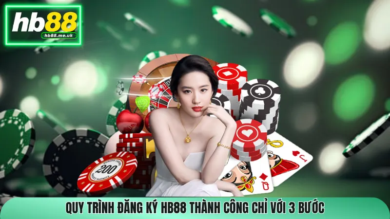 Quy trình đăng ký HB88 thành công chỉ với 3 bước
